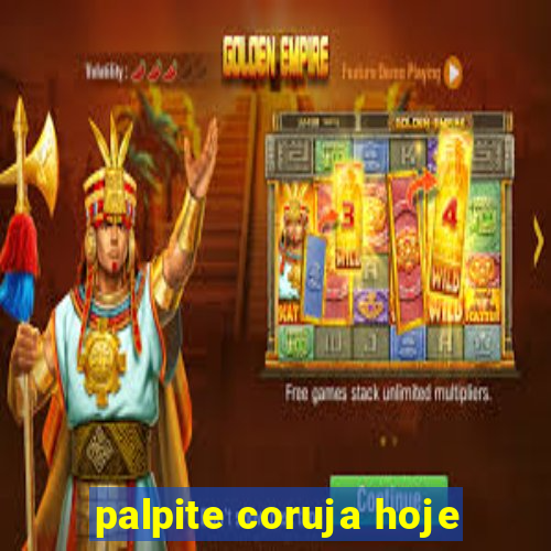 palpite coruja hoje